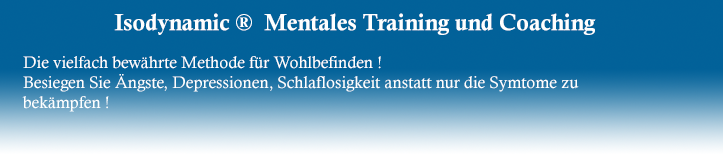 Isodynamic ® Mentales Training und Coaching